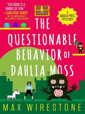 cover image of The Questionable Behavior of Dahlia Moss